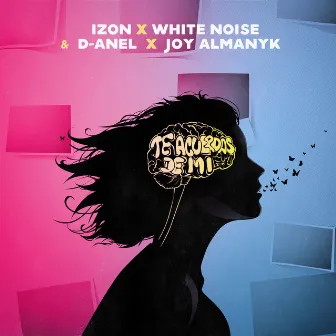 Te Acuerdas De Mi by White Noise & D-Anel