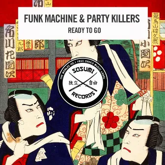 Ready to Go by Party Killers