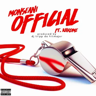 Official (feat. Khrome) by Monseani