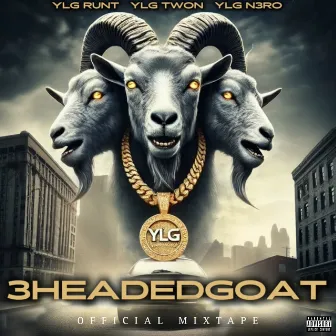 3 Headed Goat by YLG N3RO