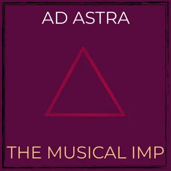 Ad Astra by The Musical Imp