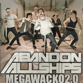 Megawacko 2.0 by Abandon All Ships