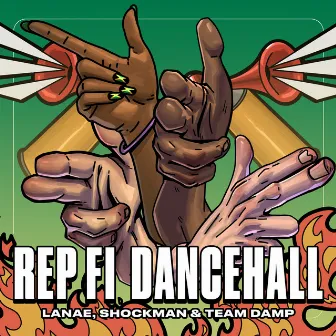 Rep Fi Dancehall by Lanae