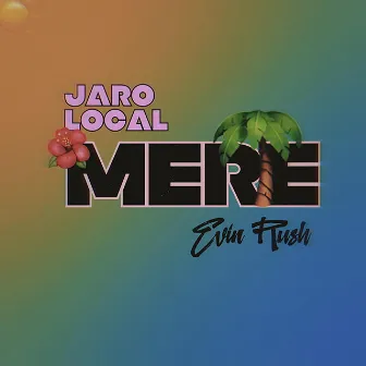 Mere by Jaro Local