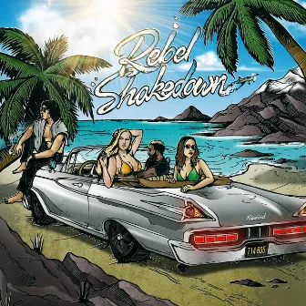 Rewind by Rebel ShakeDown