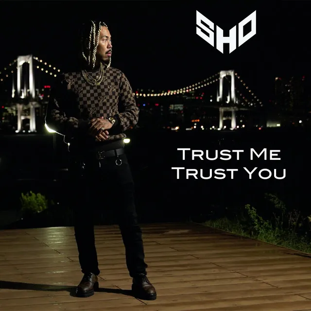 TRUST ME TRUST YOU