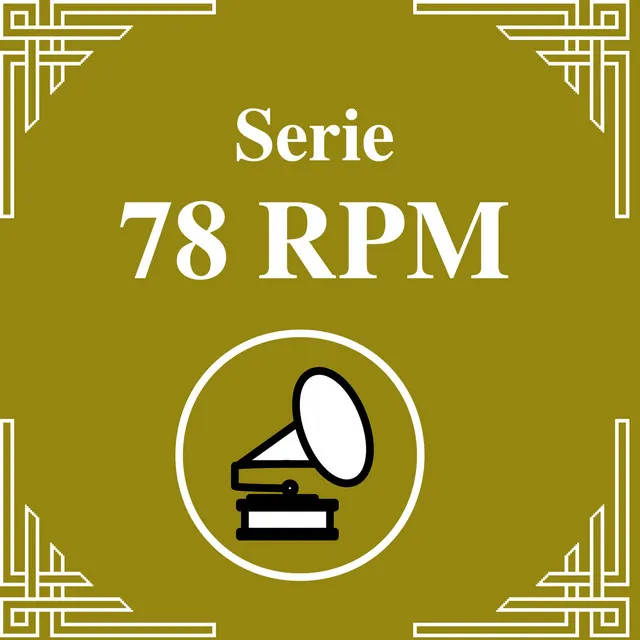 Serie 78 RPM: Francisco Lomuto Vol.1