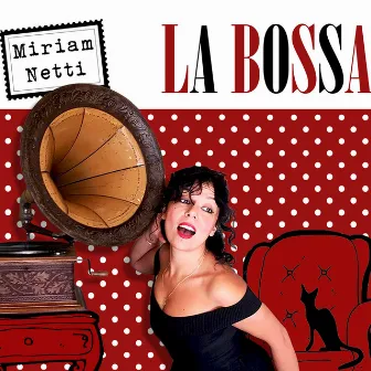 La bossa by Miriam Netti