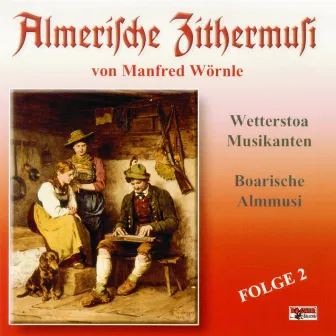 Almerische Zithermusi - Folge 2 by Boarischer Almmusi