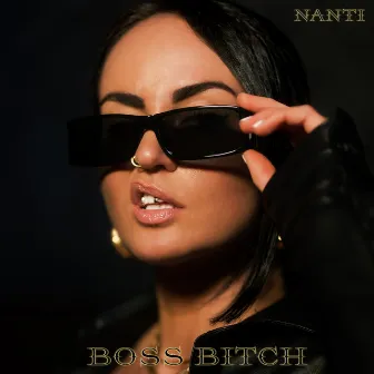 BOSS BITCH by NANTI