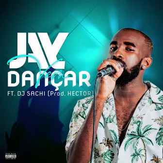 Vem Dançar by Jay