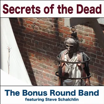 Secrets of the Dead by Bonus Round Band