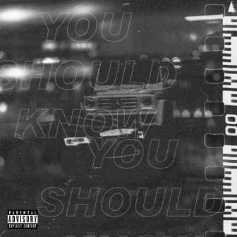 You Should Know by Jake Eff