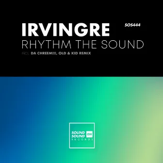 Rhythm the Sound by IrvingRE