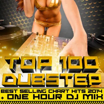 Top 100 Dubstep Best Selling Chart Hits 2014 + One Hour DJ Mix by Dubstep Doc