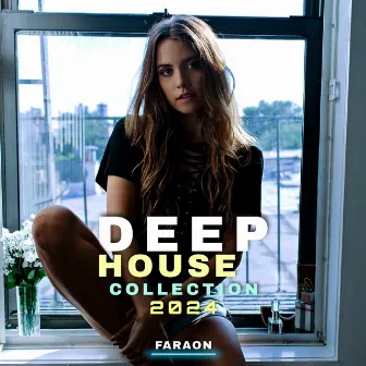 Deep House Collection 2024 by Faraon