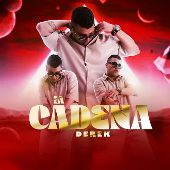 La Cadena by Derek