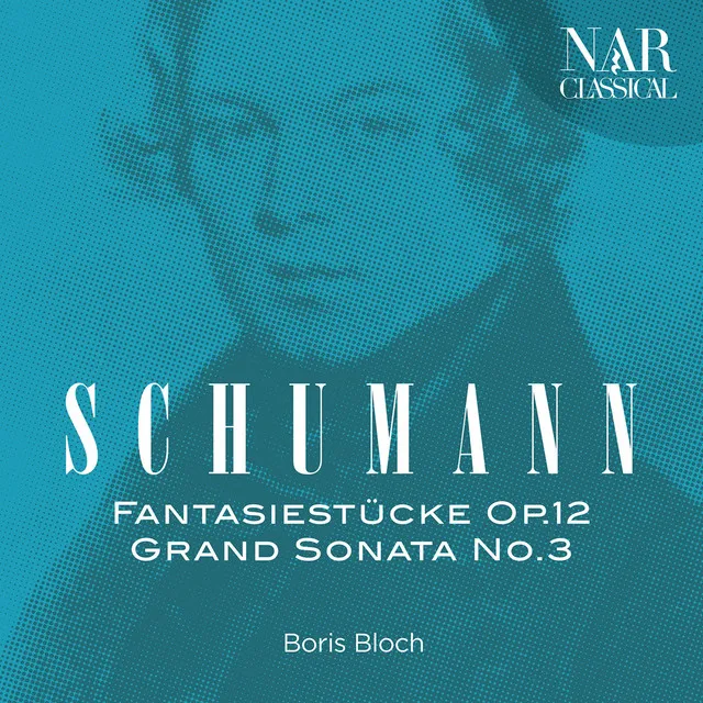 Robert Schumann: Fantasiestücke Op.12, Grand Sonata No.3