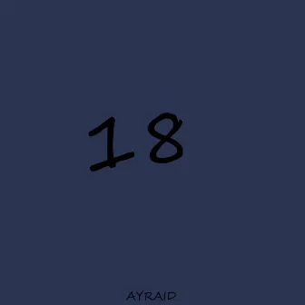 18 by AyRaid