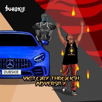 Victory Through Adversity by Dubskie