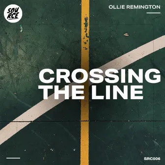 Crossing The Line by Ollie Remington