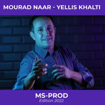 Yellis Khalti by Mourad Naar