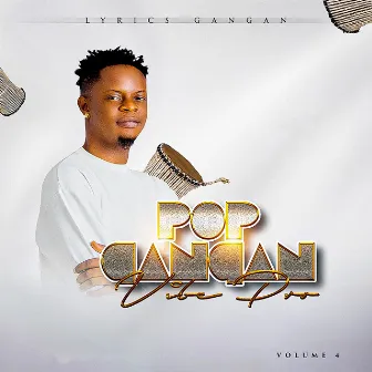 Pop Gangan Vibes Pro (Volume 4) by Lyrics Gangan