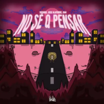 no se q pensar by Sickboi