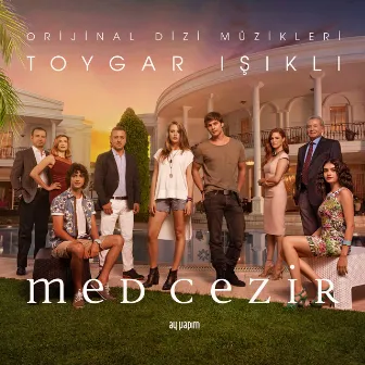 Med Cezir (Original Tv Series Soundtrack) by Toygar Işıklı