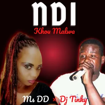 Ndi Khou Malwa by Ms DD