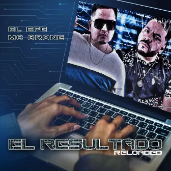 El Resultado Reloaded by Mc Grone