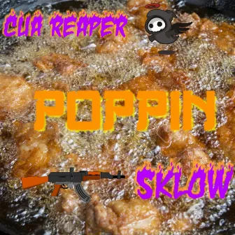 Poppin by CUA Reaper