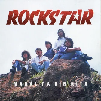 Mahal Pa Rin Kita by Rockstar