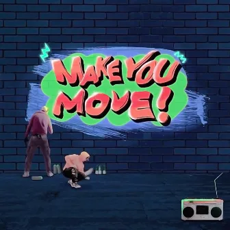 Make You Move by Jimmy Bang