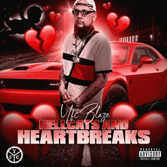 Hellcats and Heartbreaks by YFC Blaze