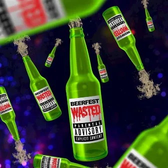 Are You Wasted? by BEERFEST