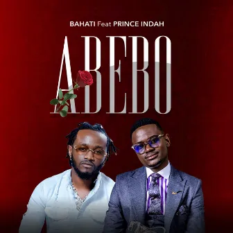 Abebo (feat. Prince Indah) by Bahati