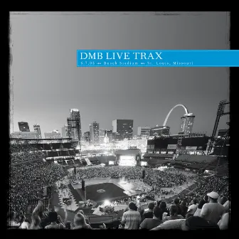 Live Trax Vol. 13: Busch Stadium by Dave Matthews Band