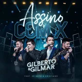 Assino Com X (Ao Vivo) by Gilberto e Gilmar