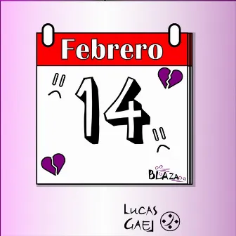 14 De Febrero by Lucas Gael