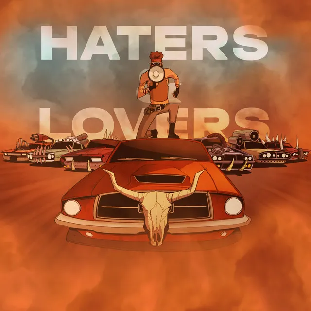 Haters & Lovers - Vinyl Edit