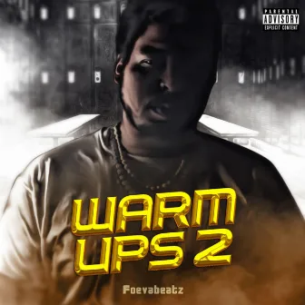 Warm Ups 2 by Foevabeatz