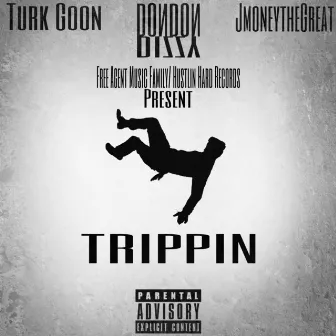 Trippin' by DON DON Dizzy