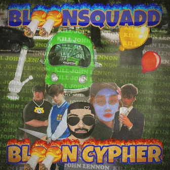 Bloon Cypher by BLOONSQUADD