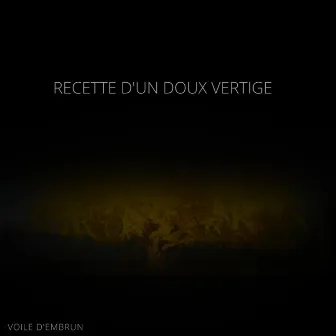 Recette d'un doux vertige by Voile d'embrun