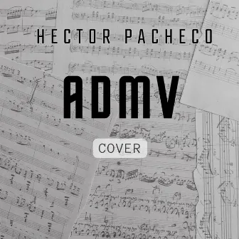 ADMV by Hector Pacheco