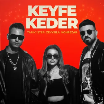 Keyfe Keder by Zeyysıla