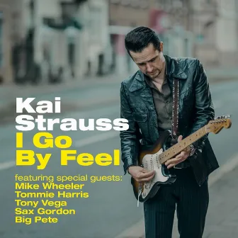 I Go by Feel by Kai Strauss