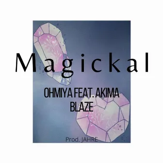 Magickal by Ohmiya