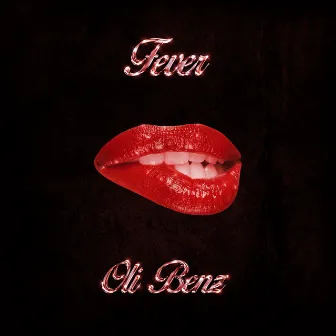 Fever by Oli Benz